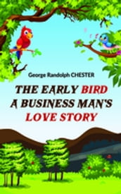 The Early Bird A Business Man