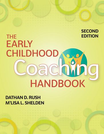 The Early Childhood Coaching Handbook - Ed.D.  CCC-SLP Dr. Dathan D. Rush - PT  Ph.D. Dr. M