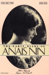 The Early Diary of Anaïs Nin, 19201923