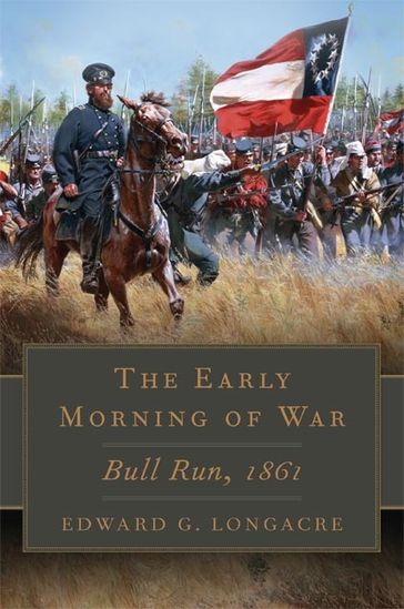 The Early Morning of War - Edward G. Longacre