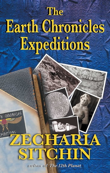 The Earth Chronicles Expeditions - Zecharia Sitchin