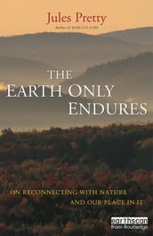 The Earth Only Endures