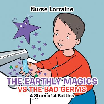 The Earthly Magics Vs the Bad Germs - Nurse Lorraine