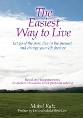 The Easiest Way to Live