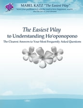 The Easiest Way to Understanding Ho oponopono