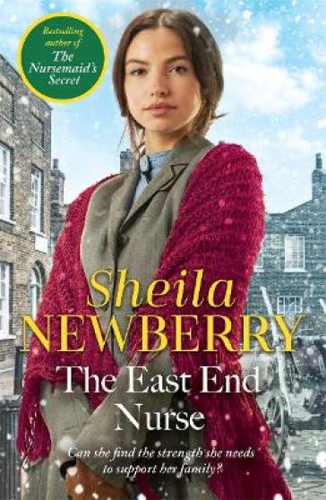 The East End Nurse - Sheila Newberry
