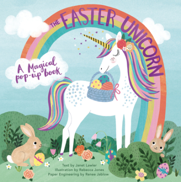 The Easter Unicorn - Janet Lawler