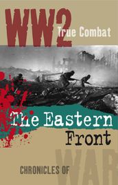 The Eastern Front (True Combat)