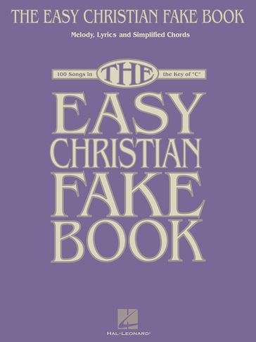 The Easy Christian Fake Book (Songbook) - Hal Leonard Corp.