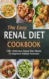 The Easy Renal Diet Cookbook