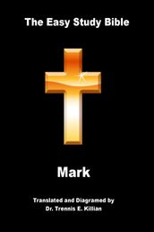 The Easy Study Bible: Mark
