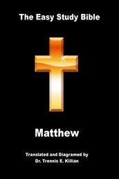 The Easy Study Bible: Matthew