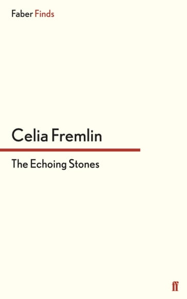 The Echoing Stones - Celia Fremlin