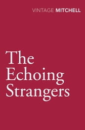 The Echoing Strangers