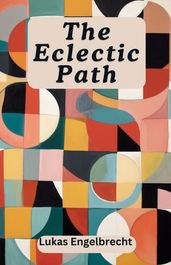 The Eclectic Path