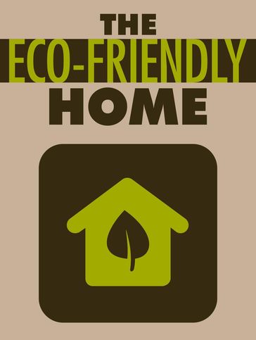 The Eco-Friendly Home - Napoleon Hill