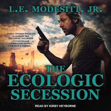 The Ecologic Secession - Jr. L. E. Modesitt