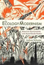 The Ecology of Modernism