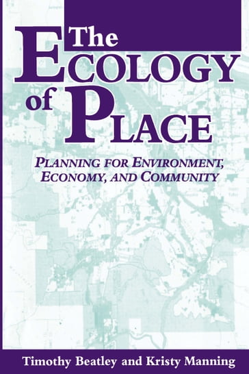 The Ecology of Place - Kristy Manning - Timothy Beatley