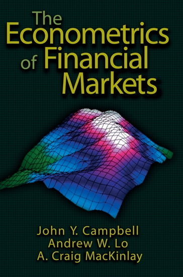 The Econometrics of Financial Markets - A. Craig MacKinlay - Andrew W. Lo - John Y. Campbell