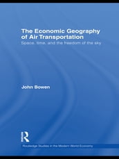 The Economic Geography of Air Transportation