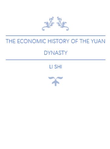 The Economic History of the Yuan Dynasty - Wei Mei