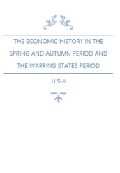 The Economic History in the Spring and Autumn Period and the Warring States Period