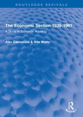 The Economic Section 1939-1961