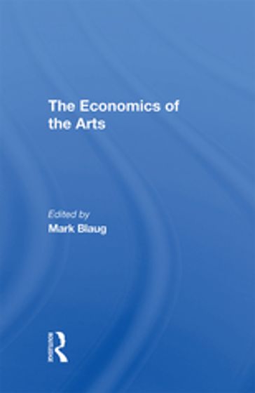 The Economics Of The Arts - Mark Blaug