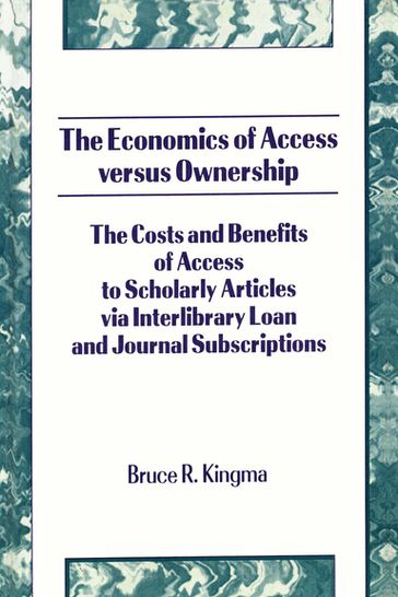 The Economics of Access Versus Ownership - Bruce Kingma