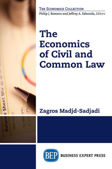 The Economics of Civil and Common Law - Zagros Madjd-Sadjadi