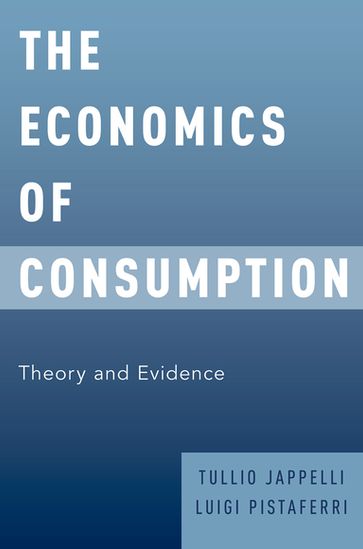 The Economics of Consumption - Tullio Jappelli - Luigi Pistaferri