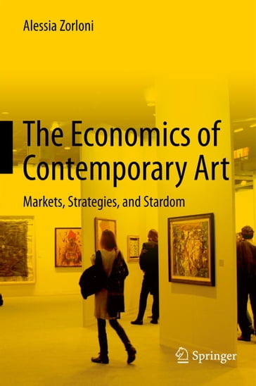 The Economics of Contemporary Art - Alessia Zorloni