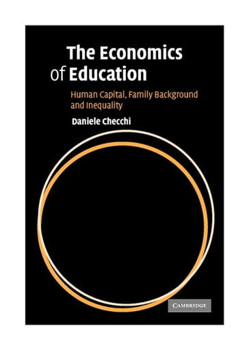 The Economics of Education - Daniele Checchi