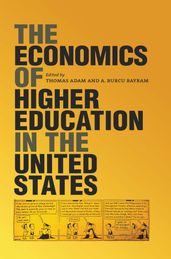 The Economics of Higher Education in the United States