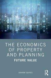 The Economics of Property and Planning