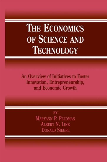 The Economics of Science and Technology - M.P. Feldman - Albert N. Link - Donald S. Siegel