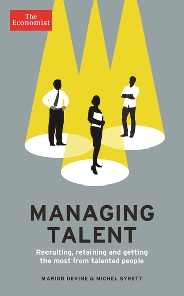 The Economist: Managing Talent - Marion Devine - Michel Syrett