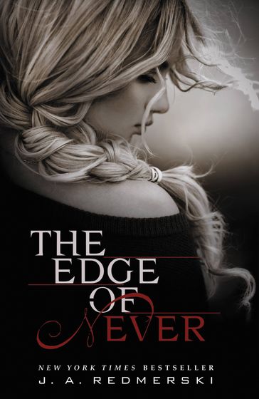 The Edge of Never - J. A. Redmerski