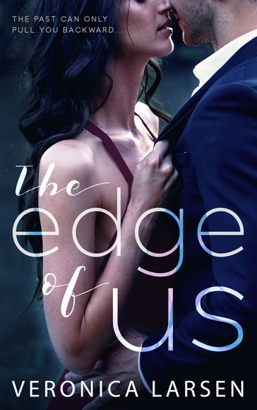 The Edge of Us - Veronica Larsen