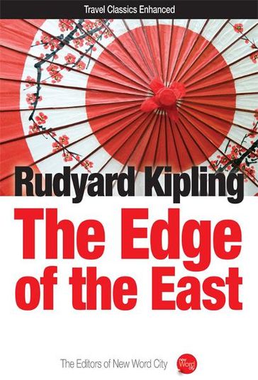 The Edge of the East - Kipling Rudyard - The Editors of New Word City