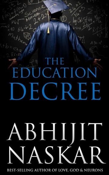 The Education Decree - Abhijit Naskar