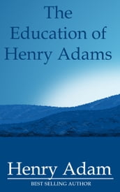 The Education of Henry Adams