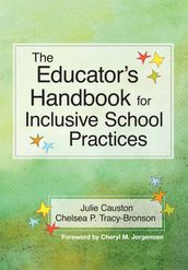 The Educator s Handbook for Inclusive School Practices