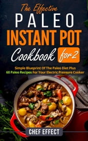 The Effective Paleo Instant Pot Coobook for 2