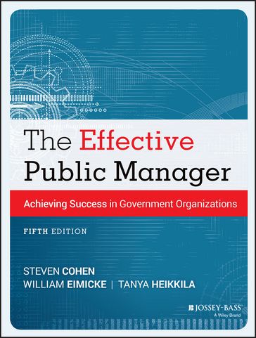 The Effective Public Manager - Steven Cohen - William Eimicke - Tanya Heikkila