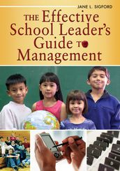 The Effective School Leaders Guide to Management