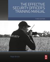 The Effective Security Officer s Training Manual