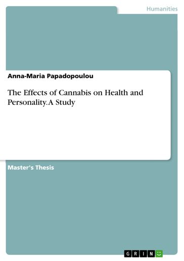 The Effects of Cannabis on Health and Personality. A Study - Anna-Maria Papadopoulou