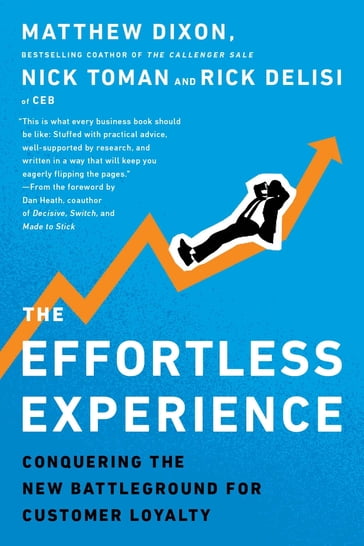 The Effortless Experience - Matthew Dixon - Nicholas Toman - Rick DeLisi